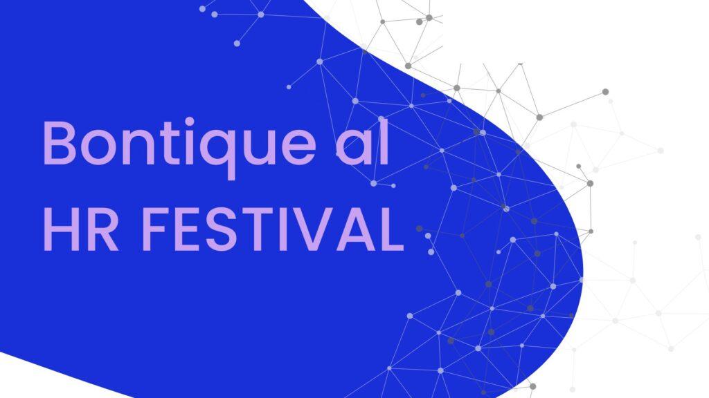 Bontique Blog: Bontique al HR Festival - apprezzamento