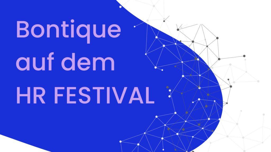 Bontique Blog: Bontique auf dem HR Festival - Wertschätzung